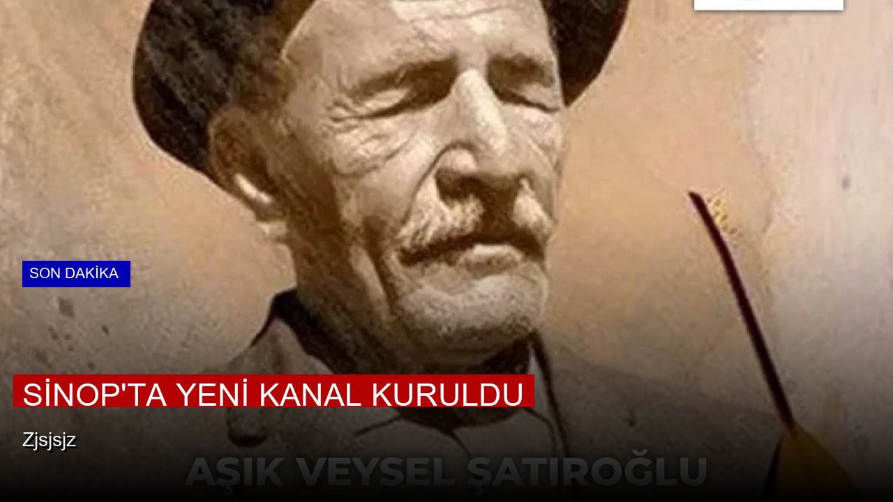 Sinop’ta Yeni Kanal Kuruldu